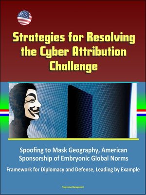 cover image of Strategies for Resolving the Cyber Attribution Challenge